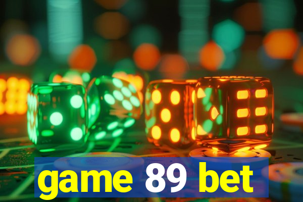 game 89 bet